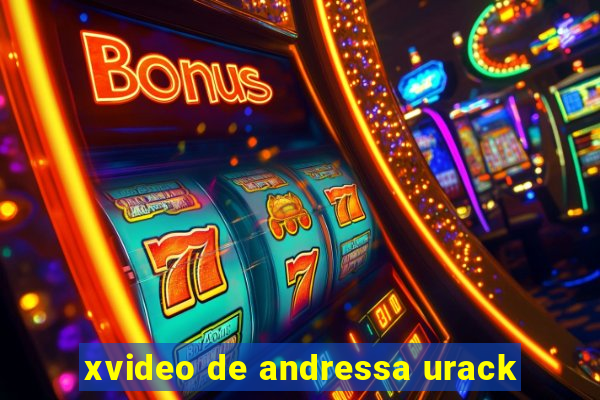 xvideo de andressa urack